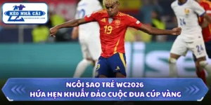Ngôi Sao Trẻ WC2026 Hứa Hẹn Khuấy Đảo Cuộc Đua Cúp Vàng 7 Ngôi sao trẻ WC2026