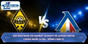Soi Kèo Nhà Cái Kairat Almaty Vs Levski Sofia Lúc 22H00 Ngày 11/08 - Vòng Loại C1 7 Soi kèo nhà cái Kairat Almaty vs Levski Sofia